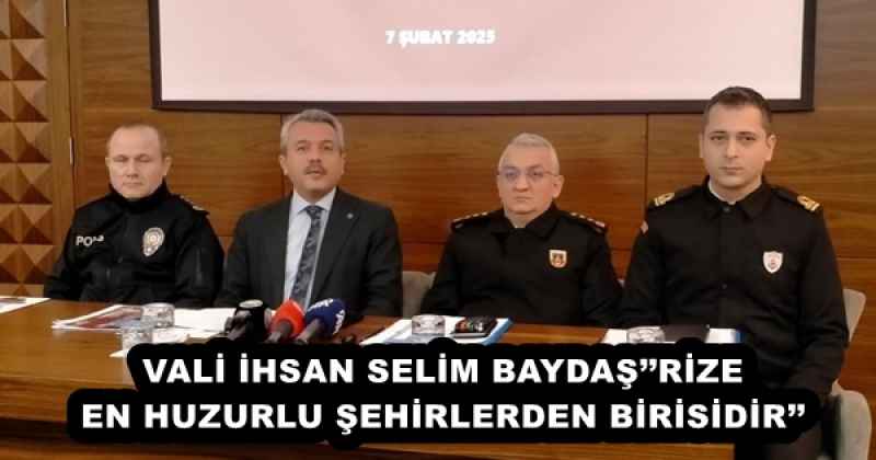 vali_ihsan_selim_baydasrize_en_huzurlu_sehirlerden_birisidir_h51465_741fe VALİ İHSAN SELİM BAYDAŞ’’RİZE EN HUZURLU ŞEHİRLERDEN BİRİSİDİR’’