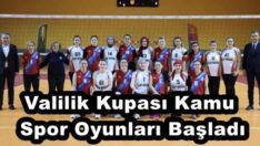 Valilik Kupası Kamu Spor Oyunları Başladı