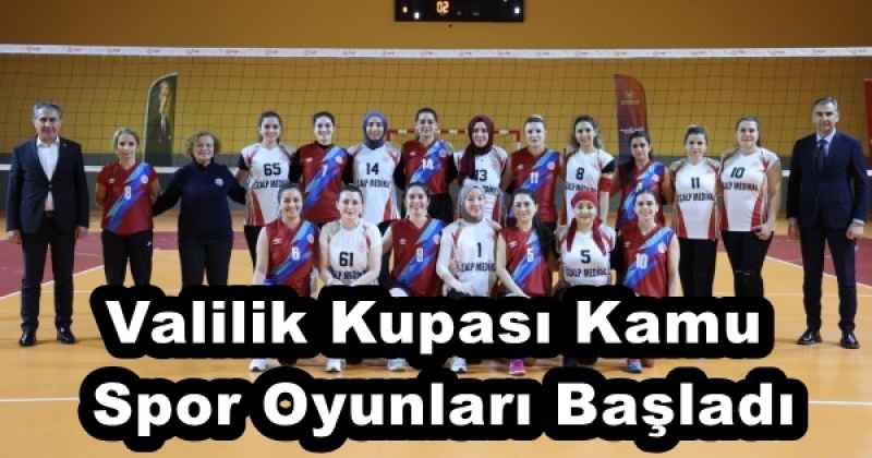 Valilik Kupası Kamu Spor Oyunları Başladı