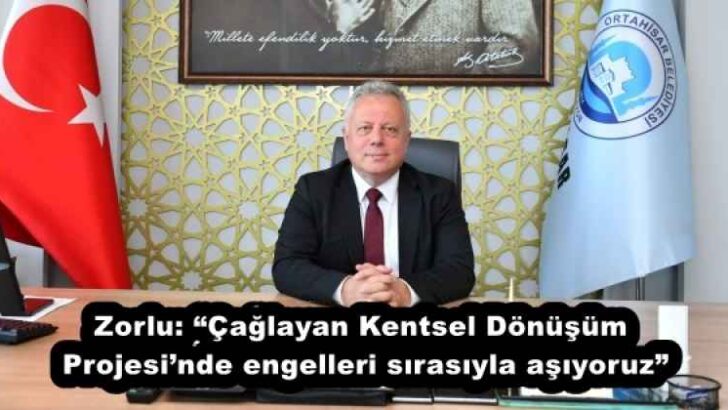 Zorlu: “Çağlayan Kentsel Dönüşüm Projesi’nde engelleri sırasıyla aşıyoruz”