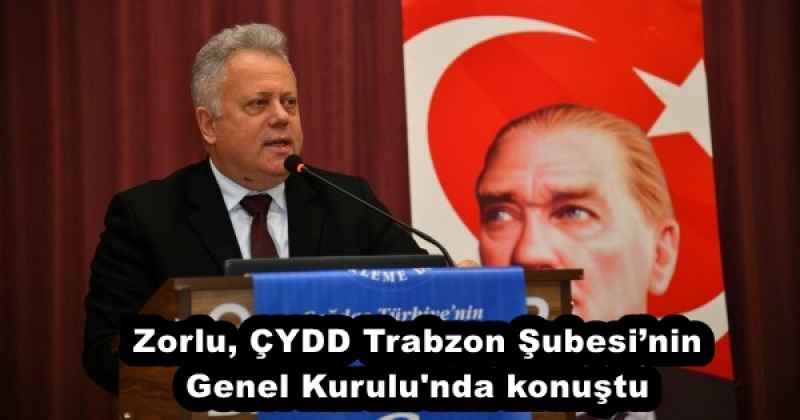 zorlu_cydd_trabzon_subesinin_genel_kurulu_nda_konustu_h51768_765e3 Zorlu, ÇYDD Trabzon Şubesi’nin Genel Kurulu'nda konuştu