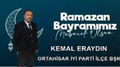 KEMAL ERAYDIN RAMAZAN BAYRAMI MESAJI