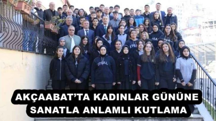 AKÇAABAT’TA KADINLAR GÜNÜNE SANATLA ANLAMLI KUTLAMA