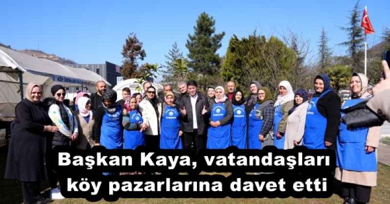 baskan_kaya_vatandaslari_koy_pazarlarina_davet_etti_h52026_72db6 Başkan Kaya, vatandaşları köy pazarlarına davet etti