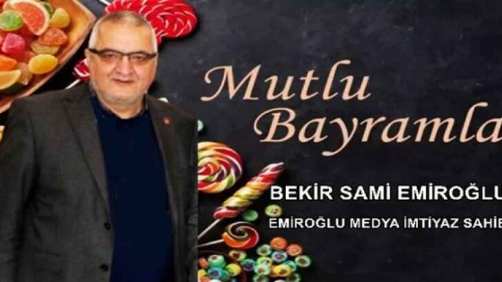 BEKİR SAMİ EMİROĞLU RAMAZAN BAYRAMI MESAJI