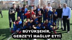BÜYÜKŞEHİR, GEBZE’Yİ MAĞLUP ETTİ