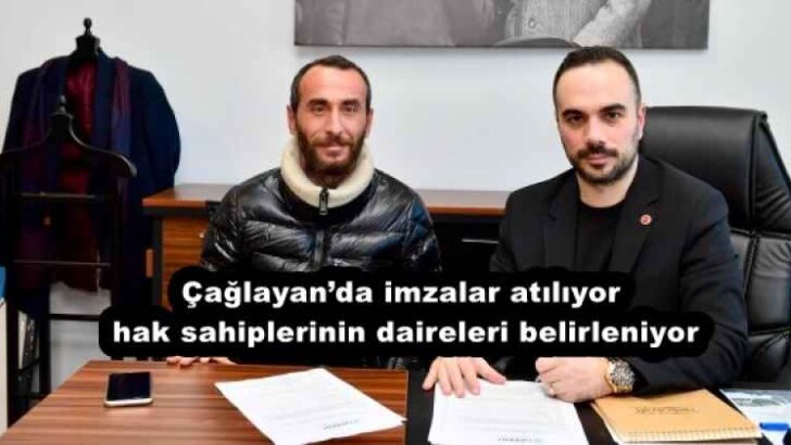 Çağlayan’da imzalar atılıyor, hak sahiplerinin daireleri belirleniyor