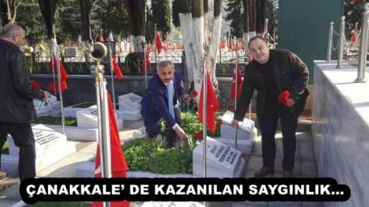 ÇANAKKALE’ DE KAZANILAN SAYGINLIK…