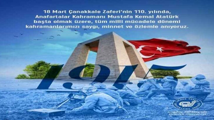 ÇANAKKALE ZAFERİ’NİN 110. YIL DÖNÜMÜ KUTLU OLSUN!