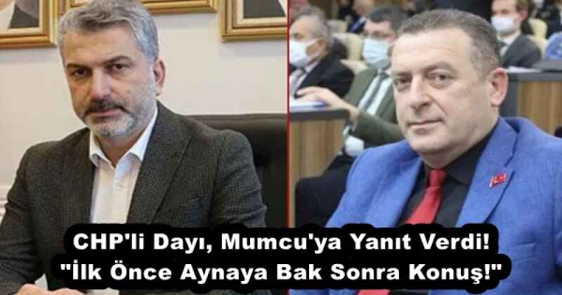 chp_li_dayi_mumcu_ya_yanit_verdi_ilk_once_aynaya_bak_sonra_konus_h52170_7f8f1 CHP'li Dayı, Mumcu'ya Yanıt Verdi! "İlk Önce Aynaya Bak Sonra Konuş!"