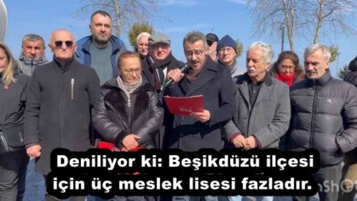 Deniliyor ki: Beşikdüzü ilçesi için üç meslek lisesi fazladır. 