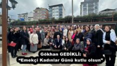 Gökhan GEDİKLİ: “Emekçi Kadınlar Günü kutlu olsun”