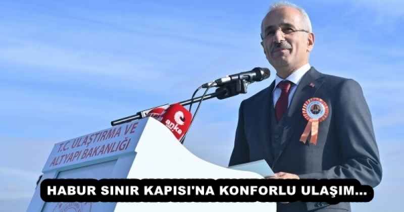 HABUR SINIR KAPISI'NA KONFORLU ULAŞIM...