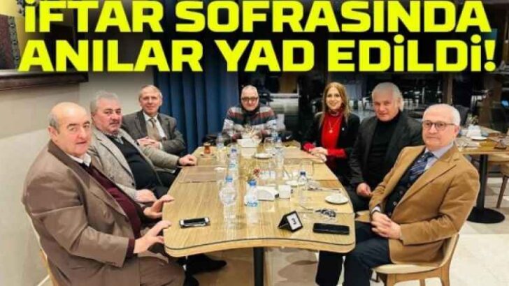 İftar Sofrasında Eski Dostlar Buluştu, Trabzon’un Geleceği Konuşuldu