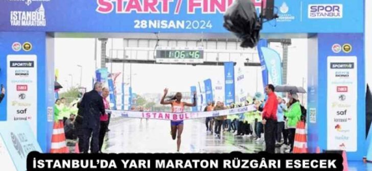 İSTANBUL’DA YARI MARATON RÜZGÂRI ESECEK