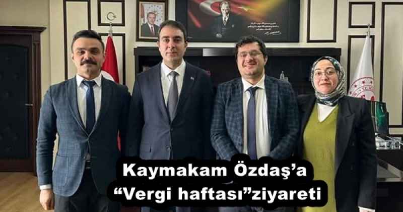 kaymakam_ozdasa_vergi_haftasiziyareti_h51861_3dfb1 Kaymakam Özdaş’a “Vergi haftası”ziyareti