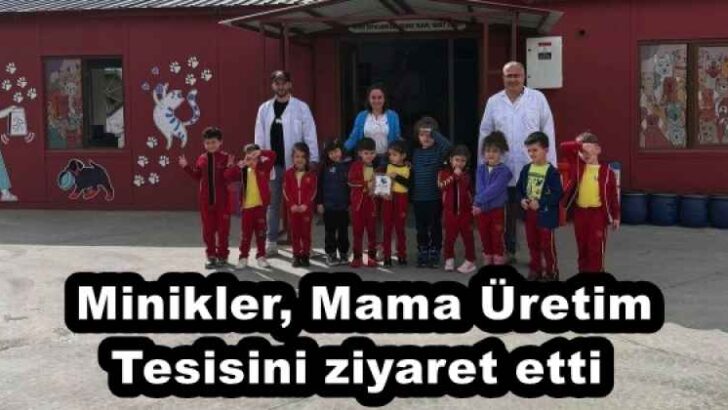 Minikler, Mama Üretim Tesisini ziyaret etti 