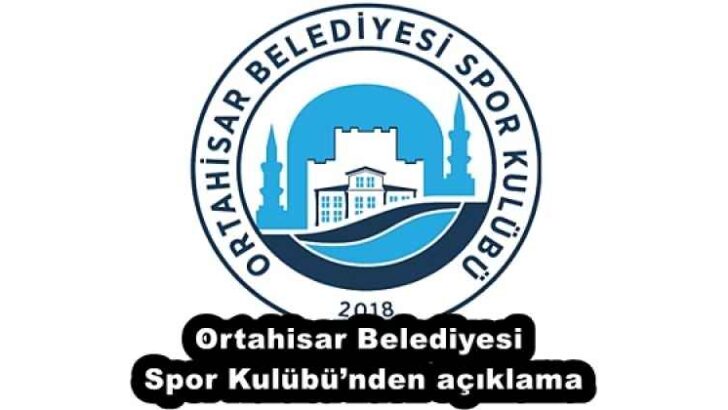 Ortahisar Belediyesi Spor Kulübü’nden açıklama