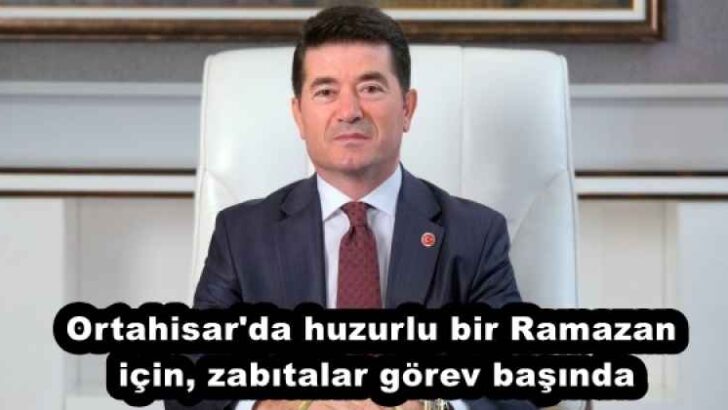 Ortahisar’da huzurlu bir Ramazan için, zabıtalar görev başında