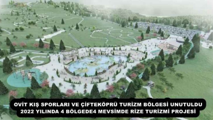 OVİT KIŞ SPORLARI VE ÇİFTEKÖPRÜ TURİZM BÖLGESİ UNUTULDU 2022 YILINDA 4 BÖLGEDE4 MEVSİMDE RİZE TURİZMİ PROJESİ