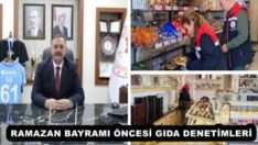 RAMAZAN BAYRAMI ÖNCESİ GIDA DENETİMLERİ