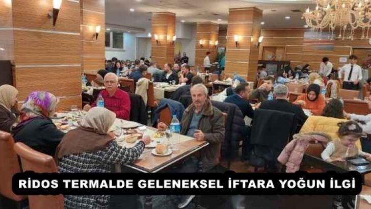 RİDOS TERMALDE GELENEKSEL İFTARA YOĞUN İLGİ