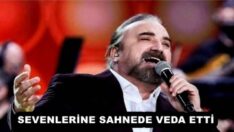 SEVENLERİNE SAHNEDE VEDA ETTİ