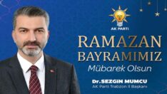 SEZGİN MUMCU RAMAZAN BAYRAMI MESAJI