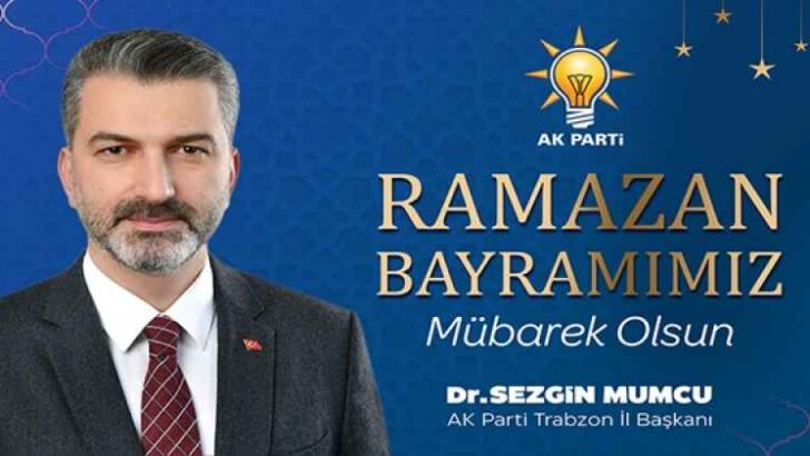 SEZGİN MUMCU RAMAZAN BAYRAMI MESAJI