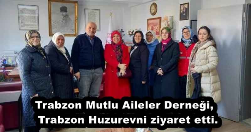 trabzon_mutlu_aileler_dernegi_trabzon_huzurevni_ziyaret_etti_h51845_767ab Trabzon Mutlu Aileler Derneği, Trabzon Huzurevni ziyaret etti.