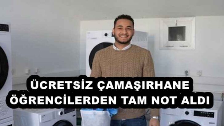 ÜCRETSİZ ÇAMAŞIRHANE ÖĞRENCİLERDEN TAM NOT ALDI