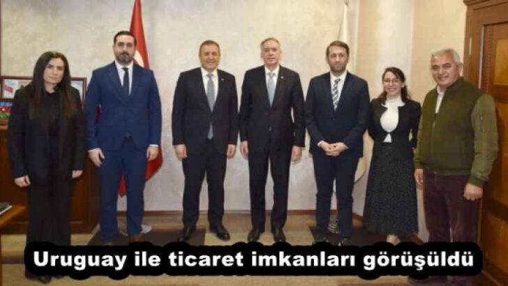 Uruguay ile ticaret imkanları görüşüldü