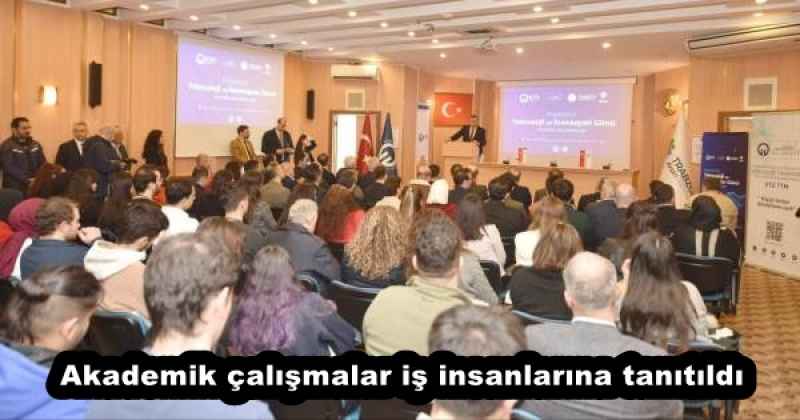 Akademik çalışmalar iş insanlarına tanıtıldı