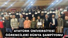 ATATÜRK ÜNİVERSİTESİ ÖĞRENCİLERİ DÜNYA ŞAMPİYONU