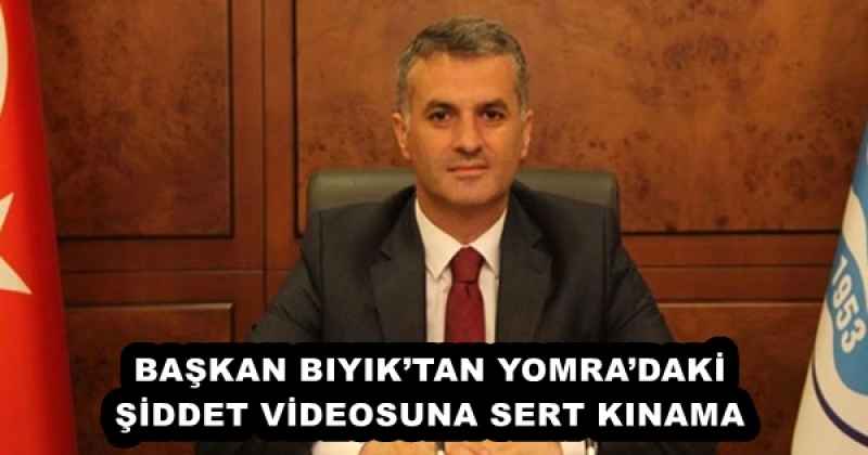 baskan_biyiktan_yomradaki_siddet_videosuna_sert_kinama_h52653_2695f BAŞKAN BIYIK’TAN YOMRA’DAKİ ŞİDDET VİDEOSUNA SERT KINAMA