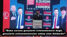 “Beka sorunu gençlerin evlenememesi değil, gençlerin evlenememesine sebep olan iktidardır”
