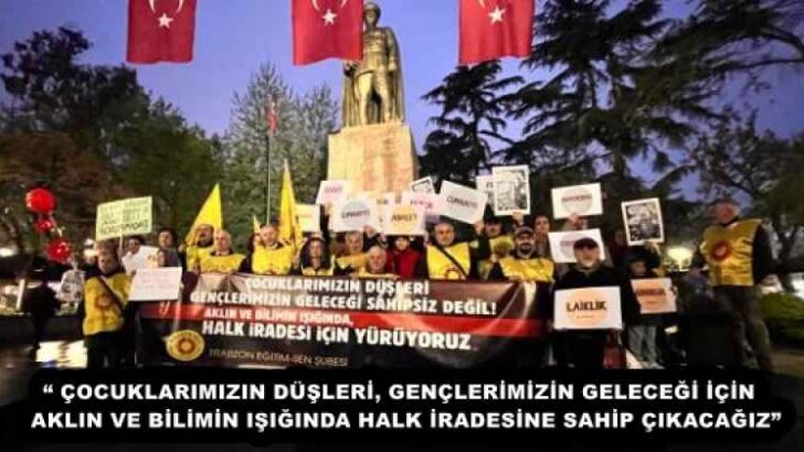 “ ÇOCUKLARIMIZIN DÜŞLERİ, GENÇLERİMİZİN GELECEĞİ İÇİN  AKLIN VE BİLİMİN IŞIĞINDA HALK İRADESİNE SAHİP ÇIKACAĞIZ”