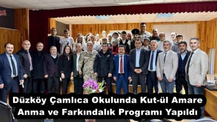 Düzköy Çamlıca Okulunda Kut-ül Amare Anma ve Farkındalık Programı Yapıldı