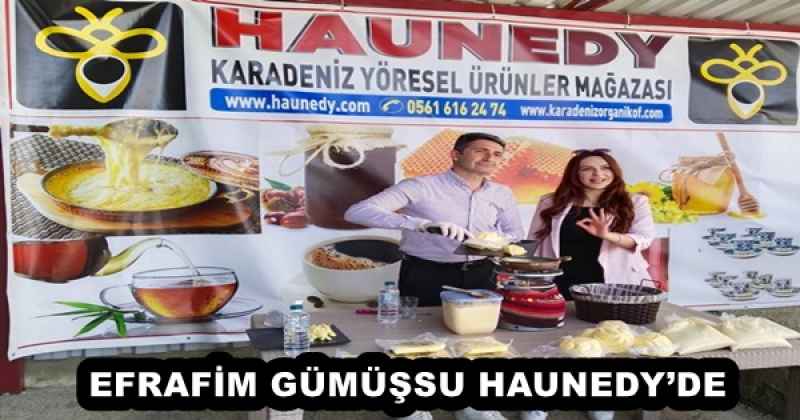 EFRAFİM GÜMÜŞSU HAUNEDY’DE