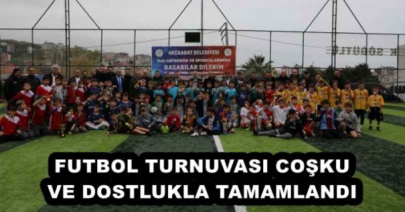 FUTBOL TURNUVASI COŞKU VE DOSTLUKLA TAMAMLANDI
