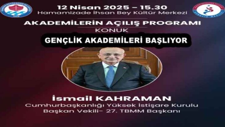 GENÇLİK AKADEMİLERİ BAŞLIYOR