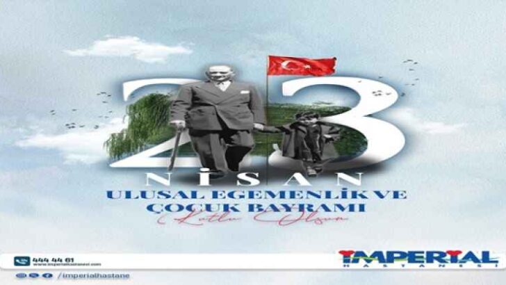 İMPERİAL HASTANESİ 23 NİSAN 2025