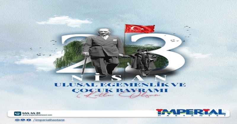 İMPERİAL HASTANESİ 23 NİSAN 2025