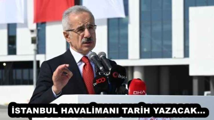 İSTANBUL HAVALİMANI TARİH YAZACAK…