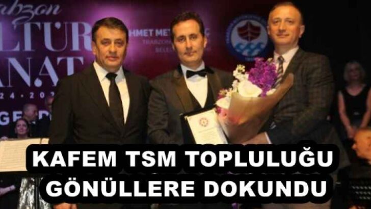 KAFEM TSM TOPLULUĞU GÖNÜLLERE DOKUNDU