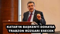 KATAR’IN BAŞKENTİ DOHA’DA TRABZON RÜZGARI ESECEK