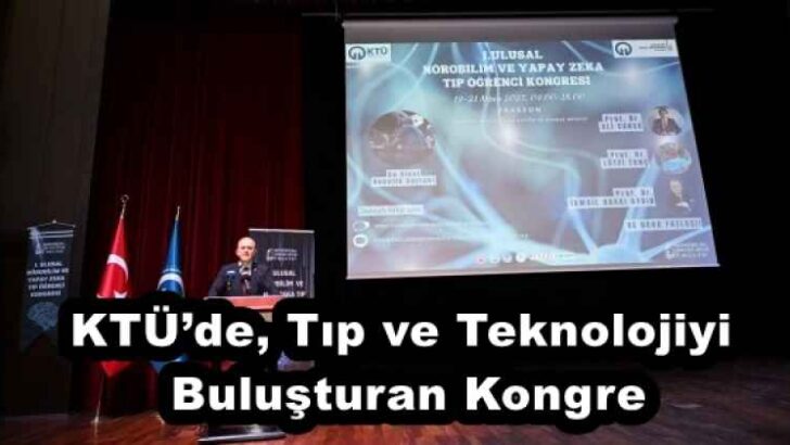 KTÜ’de, Tıp ve Teknolojiyi Buluşturan Kongre