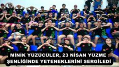MİNİK YÜZÜCÜLER, 23 NİSAN YÜZME ŞENLİĞİNDE YETENEKLERİNİ SERGİLEDİ