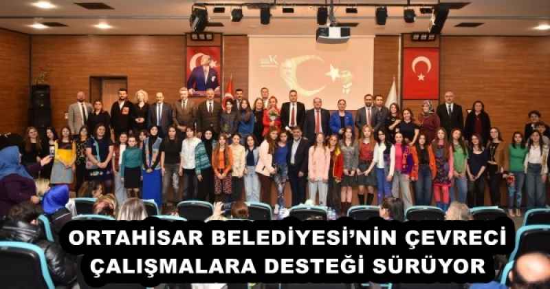 ORTAHİSAR BELEDİYESİ’NİN ÇEVRECİ ÇALIŞMALARA DESTEĞİ SÜRÜYOR