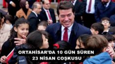 ORTAHİSAR’DA 10 GÜN SÜREN 23 NİSAN COŞKUSU